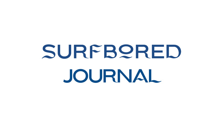 Welcome To The SurfBored Journal